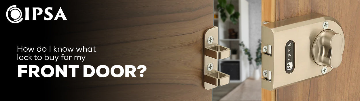 How do I know What Lock to Buy for my Front Door?